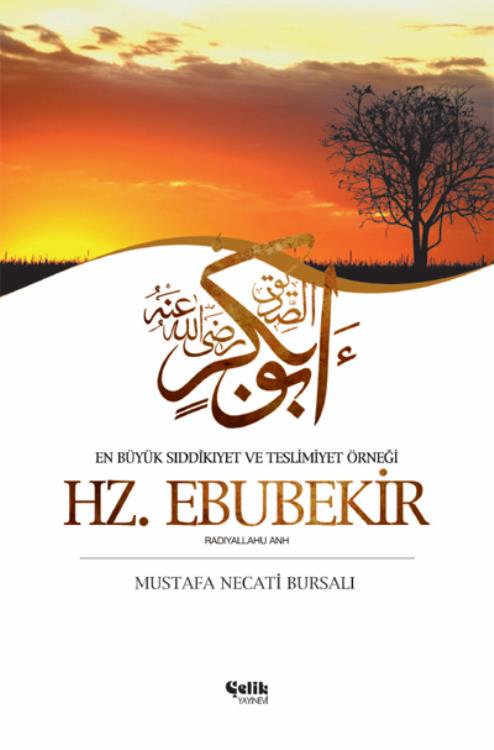 En Büyük Sıddîkıyet ve Teslimiyet Örneği, Hz. Ebubekir ra.