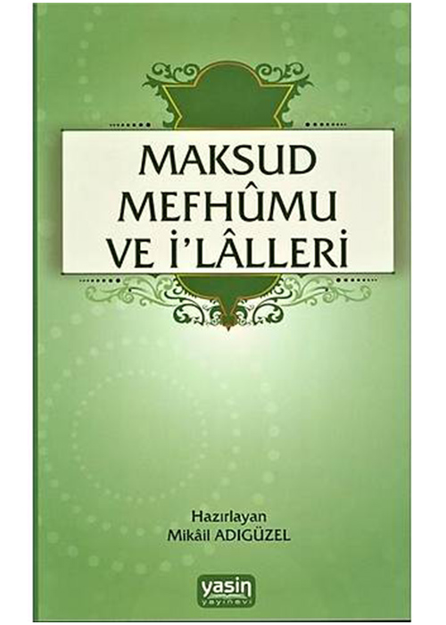 Maksud Mefhumu ve İlaller 