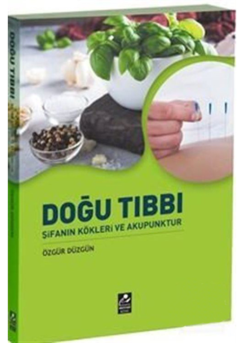 Doğu Tıbbı Şifanın Kökleri ve Akupunktur