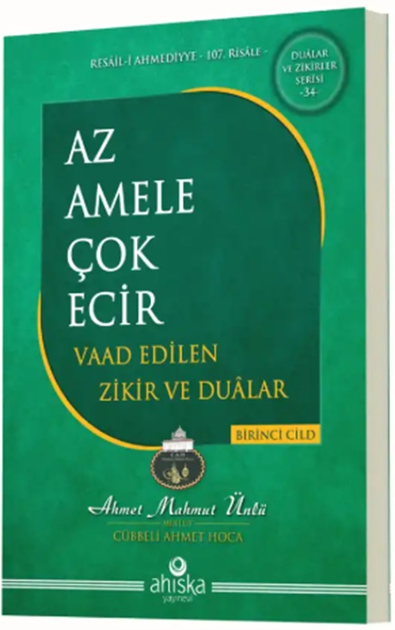 Az Amele Çok Ecir Vaad Edilen Zikir Ve Dualar 1. Cilt