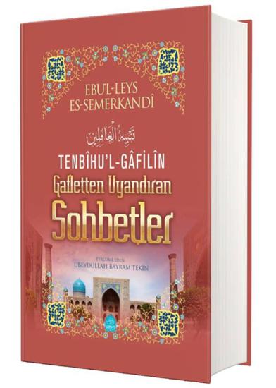Tenbihul Gafilin Gafletten Uyandıran Sohbetler